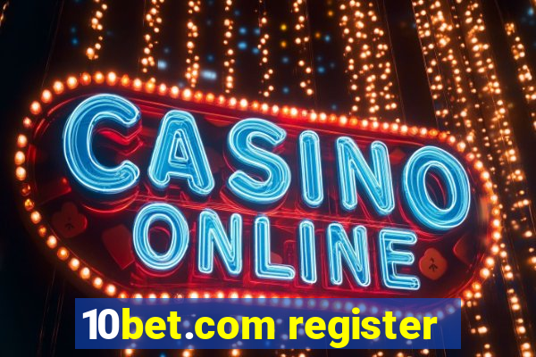 10bet.com register